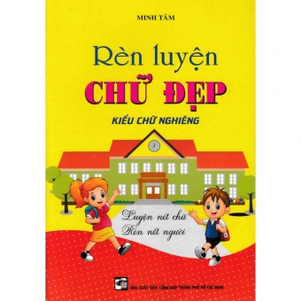 Rèn Luyện Chữ Đẹp - Kiểu Chữ Nghiêng (2020)