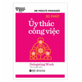 Combo Harvard Business Review: 20 Minute Manager: Làm Chủ Thời Gian + Giải Quyết Mọi Việc + Thuyết Trình Hiệu Quả + Ủy Thác Công