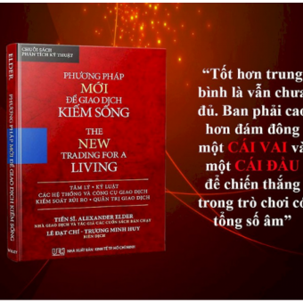 Phương Pháp Mới Để Giao Dịch Kiếm Sống (Tái bản 2018) - Alexander Elder