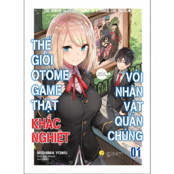 Thế Giới Otomegame Thật Khắc Nghiệt Với Nhân Vật Quần Chúng (Tập 1)